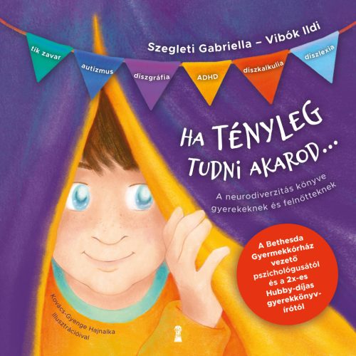 Ha tényleg tudni akarod...neurodiverzitás könyve ADHD