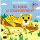 Ki lakik a szavannán? - húzd és mondd!