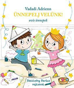 Ünnepelj velünk! - ovis ünnepek
