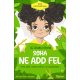 Soha ne add fel - mese arról, hogyan győzd le az akadályokat