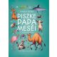 Piszke papa meséi - tíz vidám állatmese