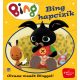 Bing - Bing hapcizik (olvass mesét binggel!)